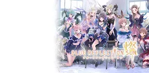 Screenshot 1: Blue Reflection Sun