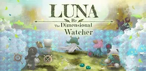 Screenshot 1: Luna Re: Dimensional Watcher