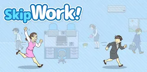 Screenshot 13: Skip work!　-escape game