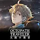 Octopath Traveler: Champions of the Continent