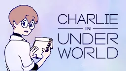 Screenshot 20: Charlie ở Địa phủ!