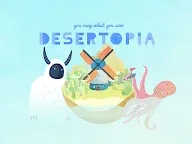 Screenshot 17: DESERTOPIA