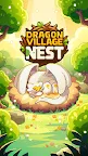 Screenshot 1: Dragon Village Nest
