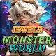 Jewel Monster World