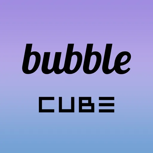 bubble for CUBE