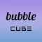 bubble for CUBE
