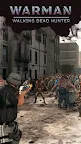Screenshot 1: Warman: Walking Dead Hunter