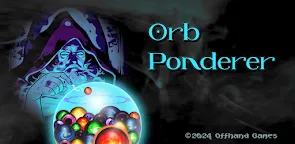 Screenshot 29: Orb Ponderer