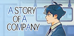 Screenshot 1: A Story of A Company! 