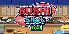 Screenshot 19: SUSHI Shot Trial