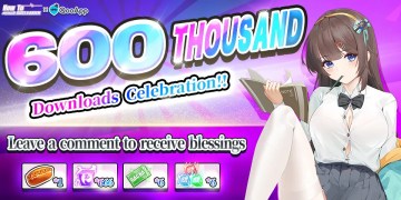 “How to Raise a Harem” 600 Thousand Downloads Celebration! Leave a comment to receive blessings⭐