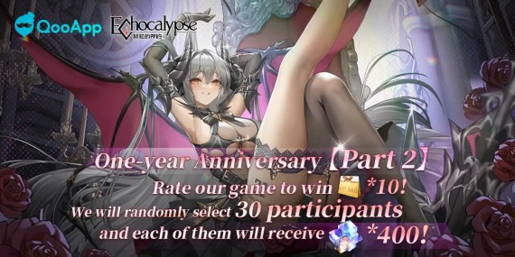 “Echocalypse”  1st Anniversary Part 2:💜Comment to pick Gifts and get the chance to draw extra rewards！