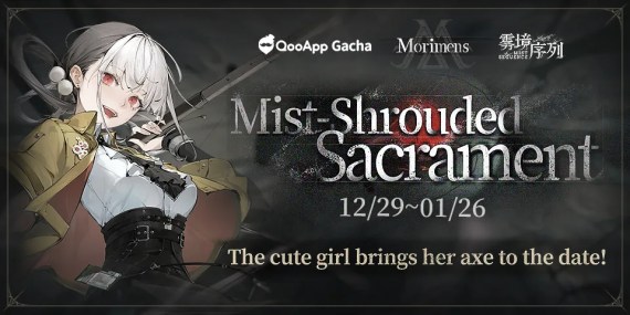 ⚔️Morimens: Mist-Shrouded Sacrament Collab Pool Available Now!