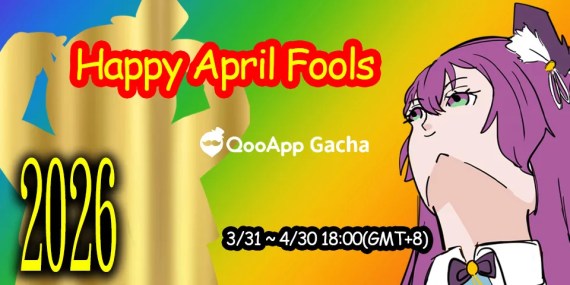 [April Gacha Task] Happy April Fools' 2026!