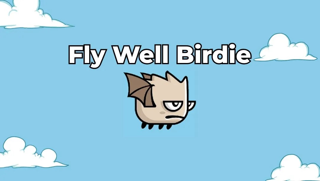 Fly Well Birdie