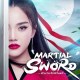 Martial Sword:ตำนานรักนิรันดร์