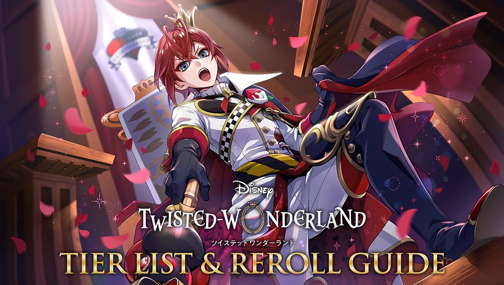 Disney Twisted-Wonderland Tier List & Reroll Guide
