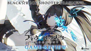 Black Rock Shooter Fragment Review - A Stunning Dark World with Unique Character Designs