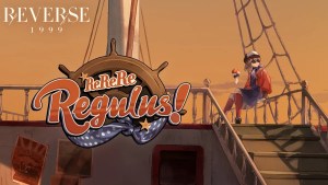 Reverse: 1999 rocks back to the Swinging '60s with Regulus’ character EP and trailer.