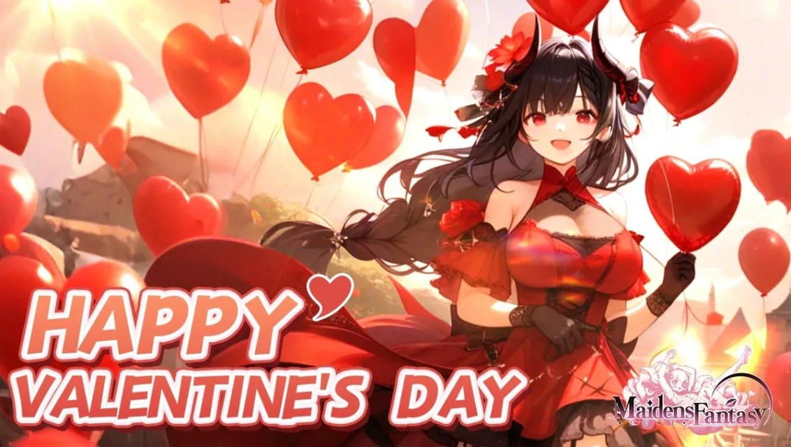 Unfading Ties,Hearts Aligned！"Maidens Fantasy" Valentine’s Day limited event romance begins!