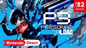 《女神異聞錄3 Reload》全世界累計銷售突破200萬套！Nintendo Switch 2版決定於10月23日發售