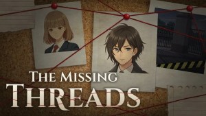 韓國獨立遊戲推理新作《The Missing Threads》Steam試玩版公開