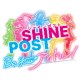 SHINE POST Be Your IDOL！